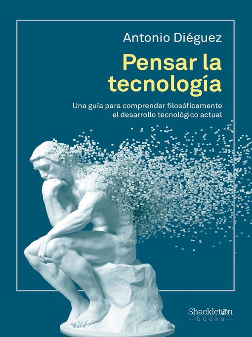 Title details for Pensar la tecnología by Antonio Diéguez - Available